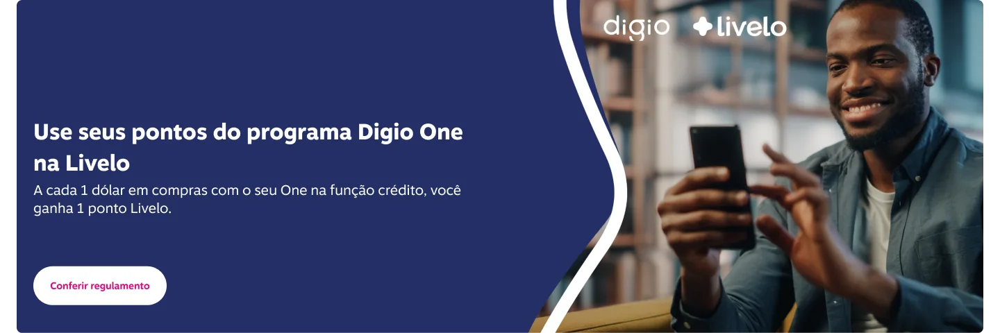 Use seus pontos do programa Digio One na Livelo