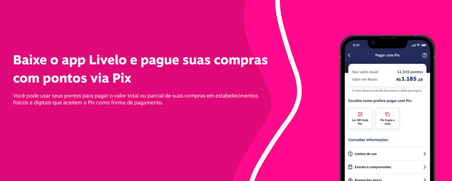 Baixe o app Livelo e pague suas compras com pontos via Pix.