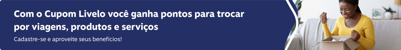 Com o Cupom Livelo você ganha pontos para trocar por viagens, produtos e serviços.
