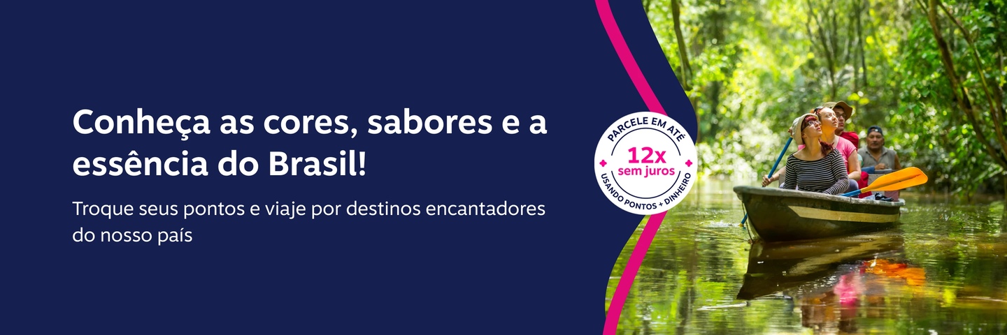 Conheça as cores, sabores e a essência do Brasil! Troque seus pontos e viaje por destinos encantadores do nosso país