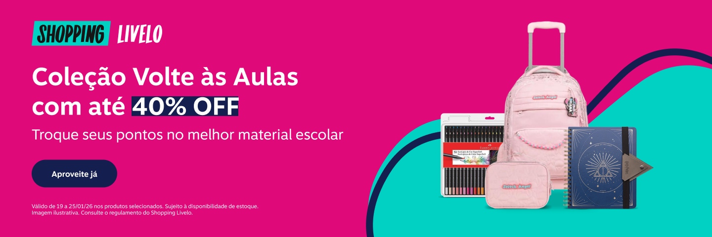 Shopping Livelo. Coleção Volte às Aulas com até 40 por cento de desconto. Troque seus pontos no melhor material escolar.