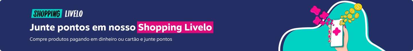 Junte pontos em nosso Shopping Livelo Compre produtos pagando em dinheiro ou cartão e junte pontos, imagem clicável, ir para /shopping