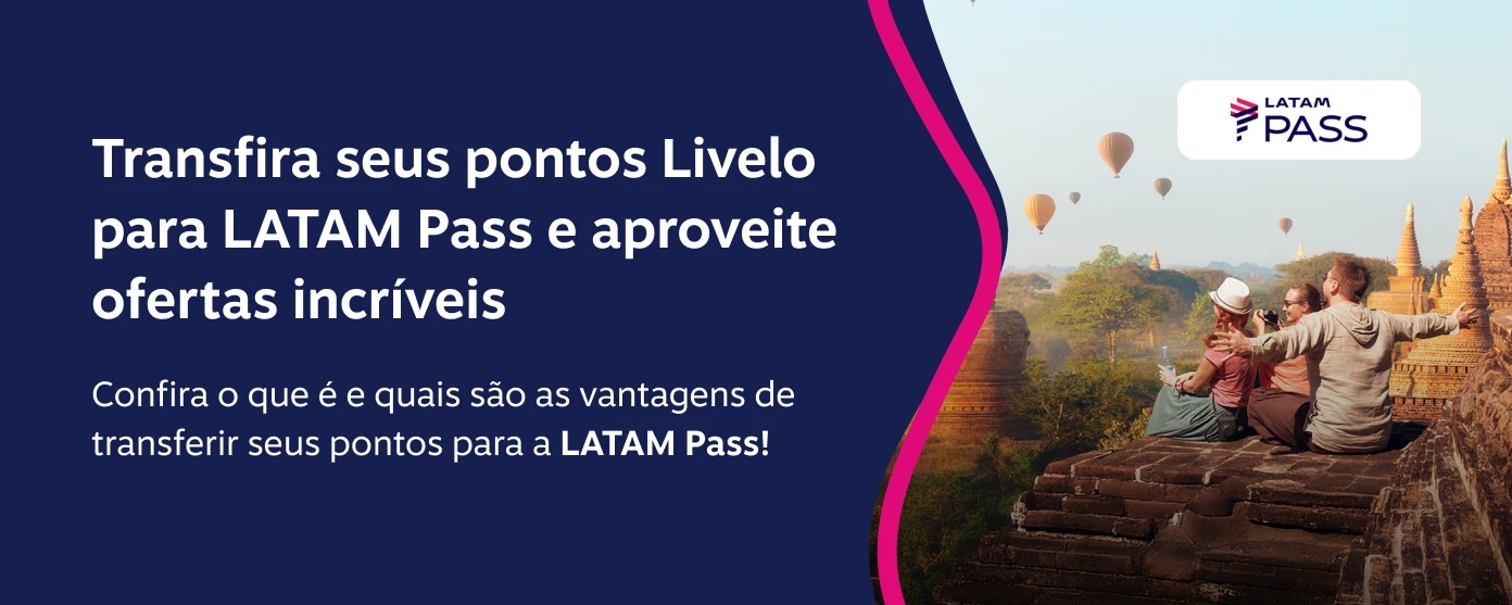 Transfira seus pontos Livelo para LATAM Pass e aproveite ofertas incríveis