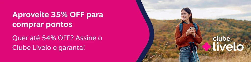 Aproveite 35% OFF para comprar pontos , imagem clicável, ir para https://www.livelo.com.br/compra-de-pontos/produto/LIVCompraDePontos?skuId=LIVSKUCompraDePontos