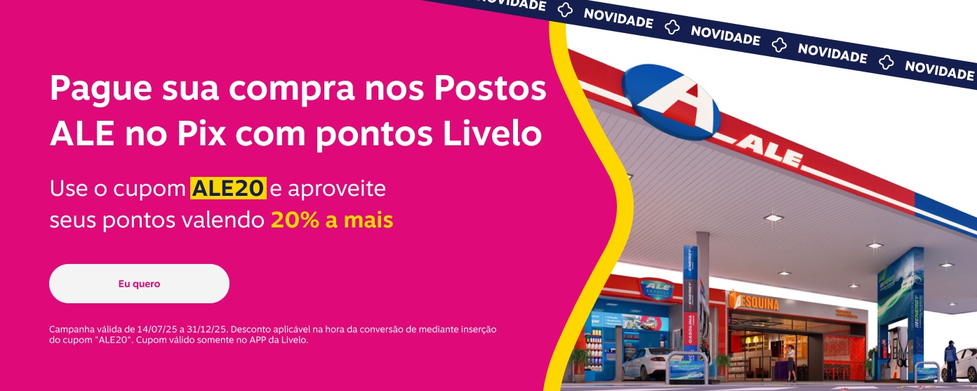 Livelo. Pague sua compra nos Postos ALE no Pix com pontos Livelo. Use o cupom ALE20 e aproveite seus pontos valendo 20 por cento a mais.