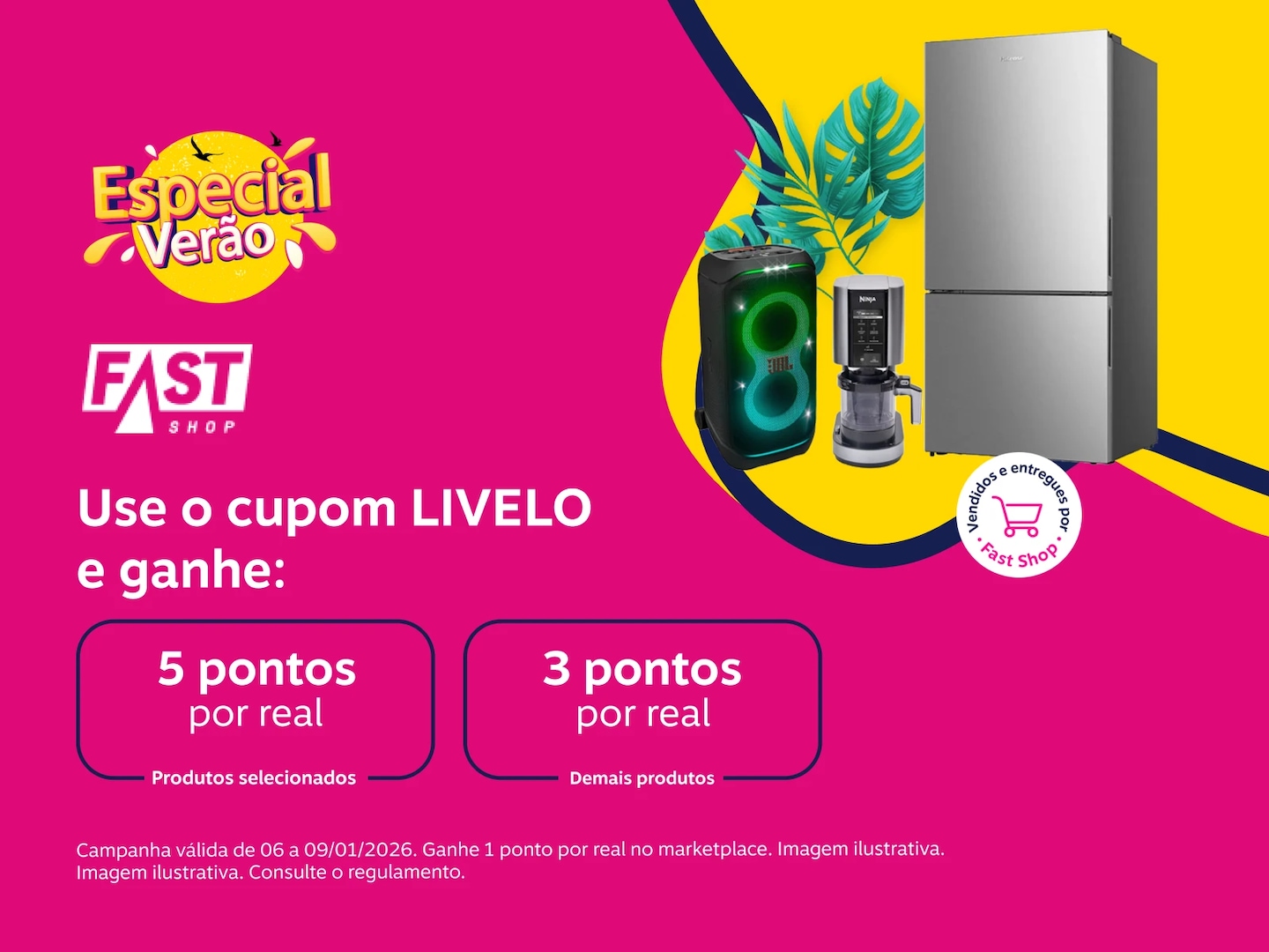 Use o cupom LIVELO e ganhe na Fast Shop: 5 pontos por real em produtos selecionados e 3 pontos por real demais produtos