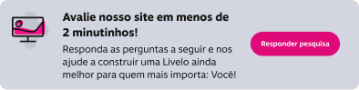 Avalie o site Livelo!, imagem clicável, ir para https://livelo.qualtrics.com/jfe/form/SV_25CkvfJFMJiAFro