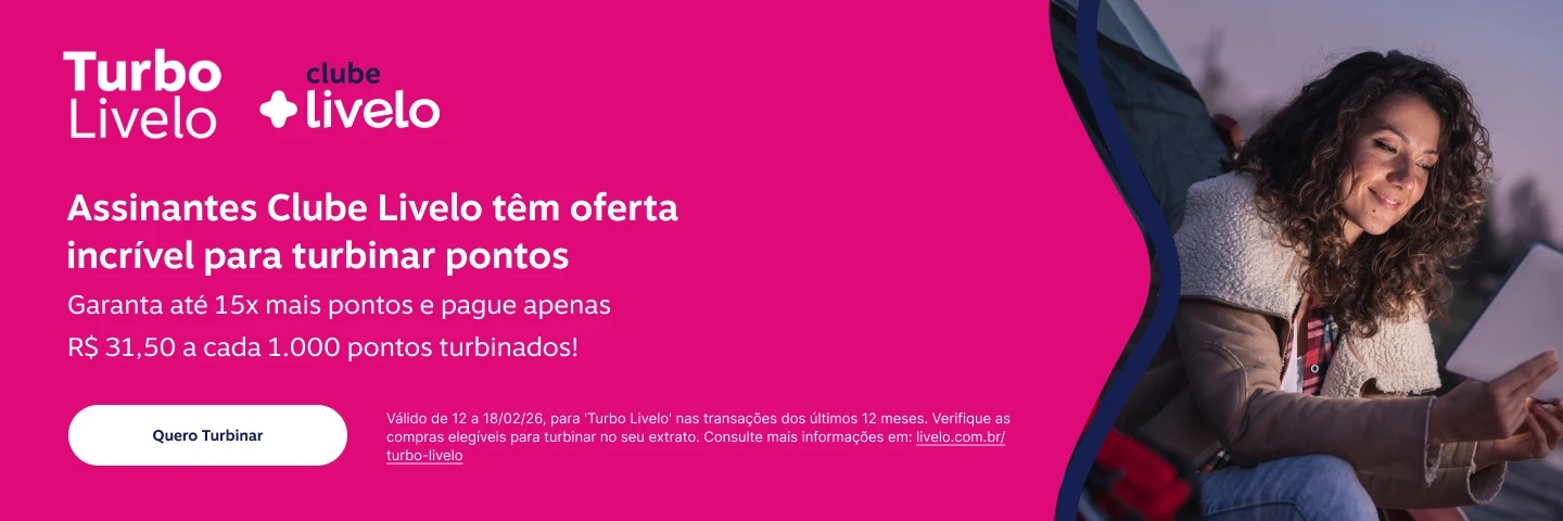 Assinantes Clube Livelo têm oferta incrível para turbinar pontos. Garanta até 15x mais pontos e pague apenas R$ 31,50 a cada 1.000 pontos turbinados! 