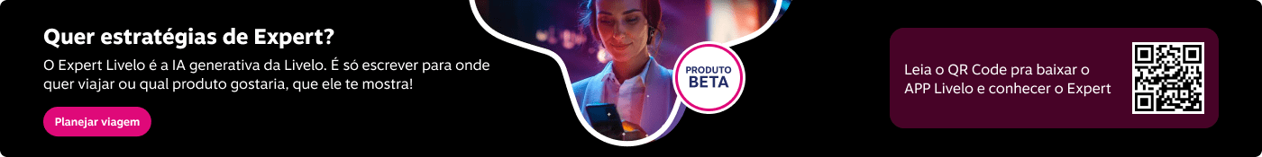 Quer estratégias de Expert? O Expert Livelo é a IA generativa da Livelo. É só escrever para onde quer viajar ou qual produto gostaria, que ele te mostra!, imagem clicável, ir para /expert-livelo