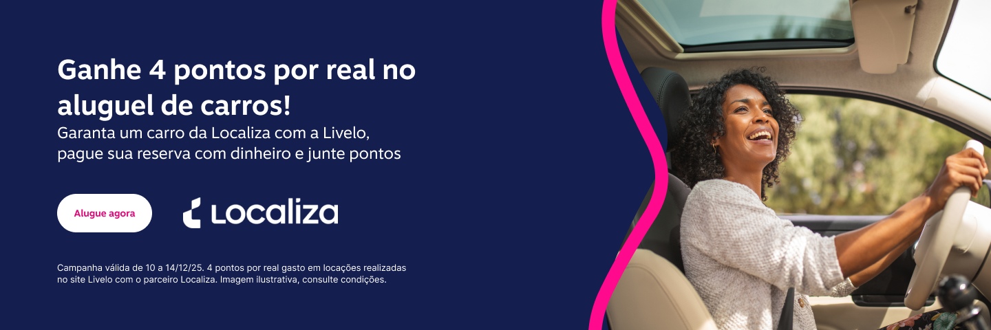 Ganhe 4 pontos por real no aluguel de carros! Garanta um carro da Localiza com a Livelo, pague sua reserva com dinheiro e junte pontos
