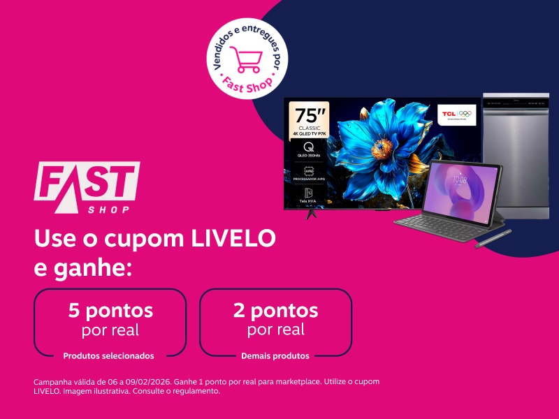Use o cupom LIVELO e ganhe Fast Shop: 5 pontos por real em produtos selecionados e    2 pontos por real demais produtos 