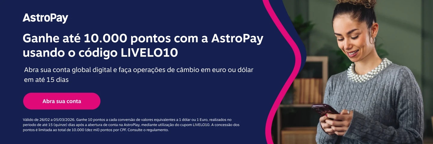Ganhe até 10.000 pontos com a AstroPay usando o código LIVELO10  Abra sua conta global digital e faça operações de câmbio em euro ou dólar em até 15 dias