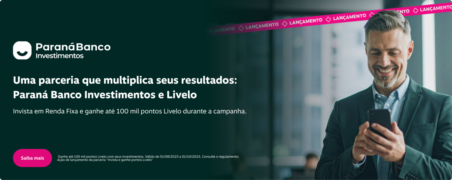 Banco Paraná e Livelo: Uma Nova Jornada de Investimentos e Recompensas